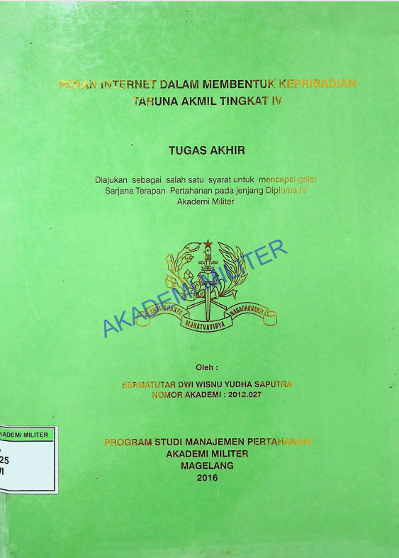 PERAN INTERNET DALAM MEMBENTUK KEPRIBADIAN TARUNA AKMIL TINGKAT IV